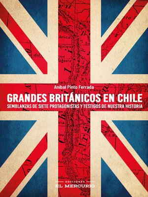 cover image of Grandes británicos en Chile